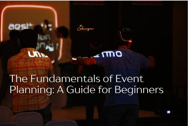 The Fundamentals of Event Planning: A Guide for Beginners